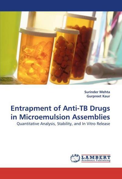 Entrapment of Anti-TB Drugs in Microemulsion Assemblies