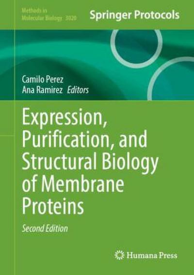 Expression, Purification, and Structural Biology of Membrane Proteins