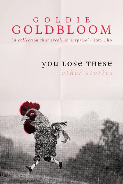 You Lose These And Other Stories