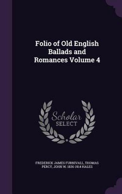 Folio of Old English Ballads and Romances Volume 4