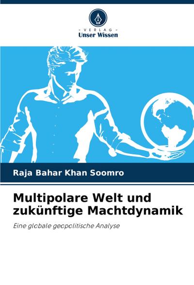 Multipolare Welt und zukünftige Machtdynamik