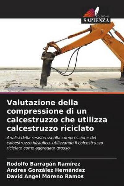 Valutazione della compressione di un calcestruzzo che utilizza calcestruzzo riciclato