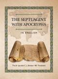 THE SEPTUAGINT WITH APOCRYPHA IN ENGLISH