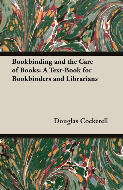 Bookbinding and the Care of Books
