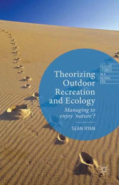Theorizing Outdoor Recreation and Ecology