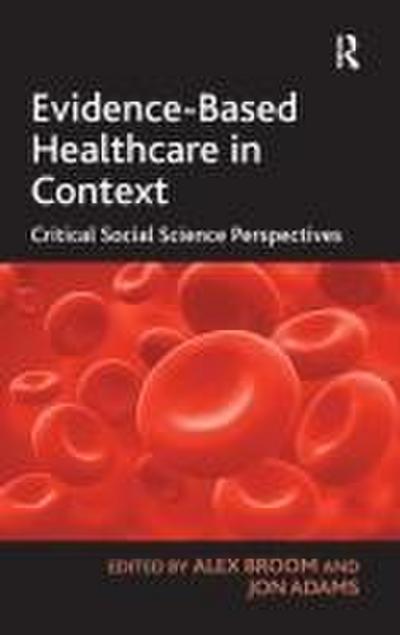 Evidence-Based Healthcare in Context