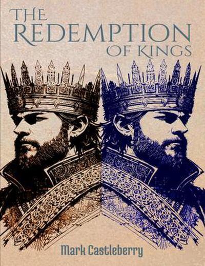 The Redemption Of Kings