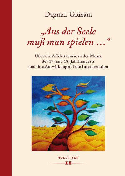 ’Aus der Seele muß man spielen ...’