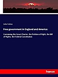 Free government in England and America: