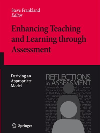 Enhancing Teaching and Learning through Assessment