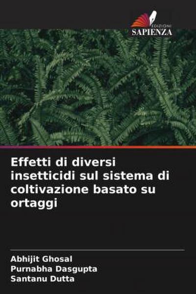 Effetti di diversi insetticidi sul sistema di coltivazione basato su ortaggi