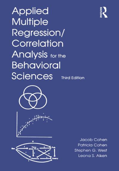 Applied Multiple Regression/Correlation Analysis for the Behavioral Sciences