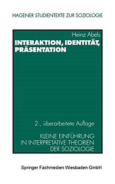 Interaktion, Identität, Präsentation