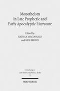 Monotheism in Late Prophetic and Early Apocalyptic