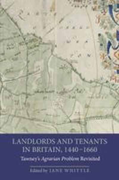 Landlords and Tenants in Britain, 1440-1660