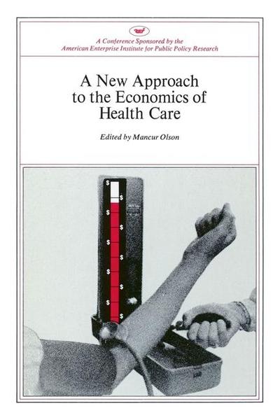 A New Approach to the Economics of Health Care