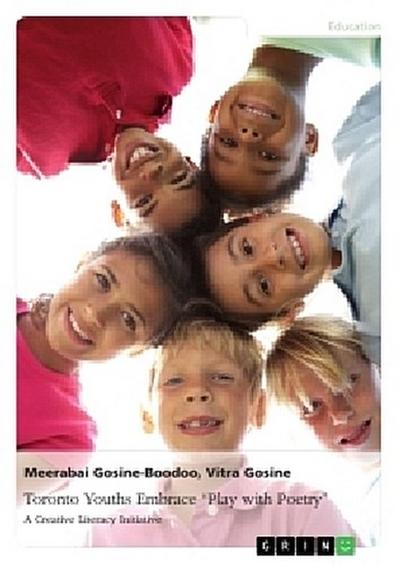 Toronto Youths Embrace "Play with Poetry".  A Creative Literacy Initiative