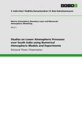 Studies on Lower Atmospheric Processes over South India using Numerical Atmospheric Models and Experiments