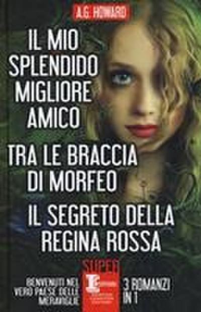 Il mio splendido migliore amico-Tra le braccia di Morfeo-Il segreto della regina rossa