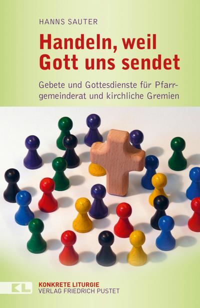 Handeln, weil Gott uns sendet