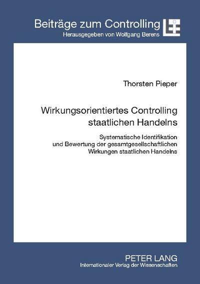 Wirkungsorientiertes Controlling staatlichen Handelns