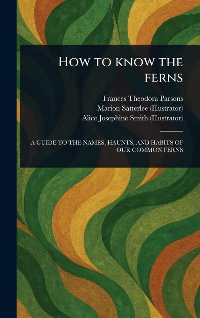 How to Know the Ferns