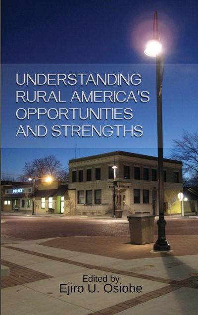 Understanding Rural America’s Opportunities and Strengths