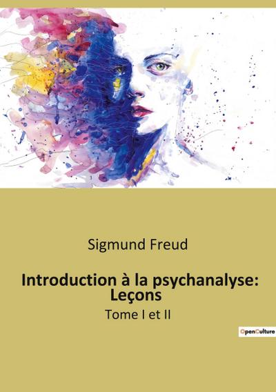 Introduction à la psychanalyse: Leçons