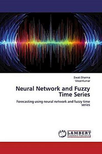 Neural Network and Fuzzy Time Series