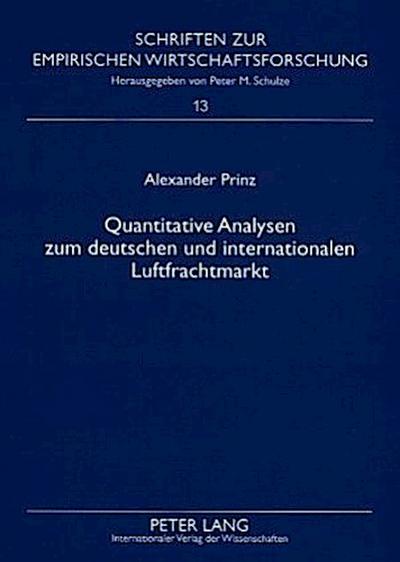 Quantitative Analysen zum deutschen und internationalen Luftfrachtmarkt