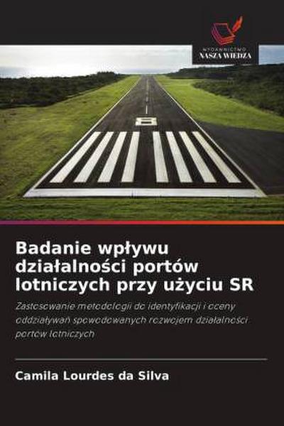 Badanie wp¿ywu dzia¿alno¿ci portów lotniczych przy u¿yciu SR