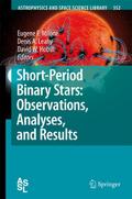 Short-Period Binary Stars: Observations, Analyses,