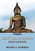 Essential Buddhist Discourses