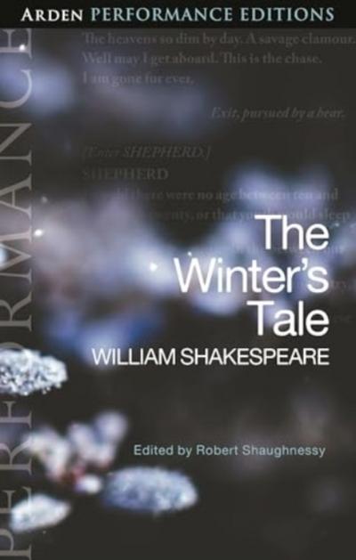 The Winter’s Tale: Arden Performance Editions