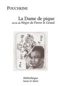 La Dame de pique - Le Nègre de Pierre le Grand