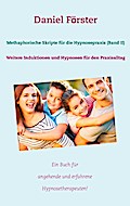 Methaphorische Skripte für die Hypnosepraxis (Band II)