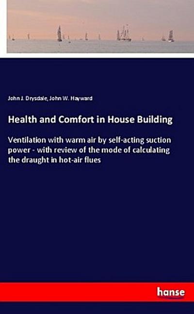 Health and Comfort in House Building