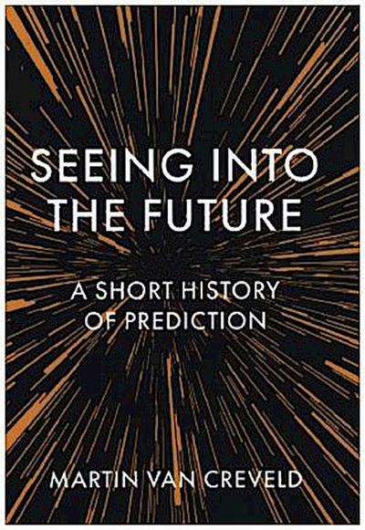 Seeing Into the Future