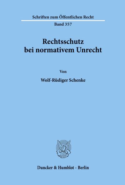 Rechtsschutz bei normativem Unrecht.