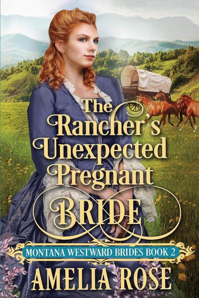 The Rancher’s Unexpected Pregnant Bride
