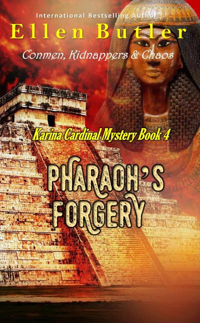 Pharaoh’s Forgery (Karina Cardinal Mystery, #4)