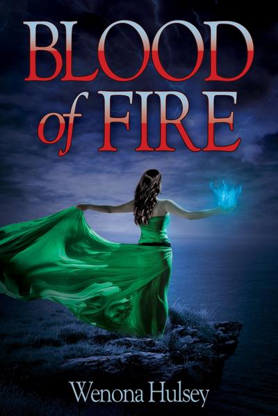 Blood Of Fire (Book 2 of the Blood Burden Series)