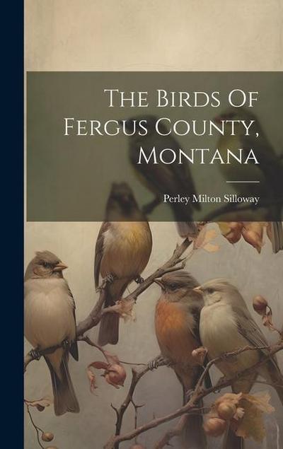 The Birds Of Fergus County, Montana