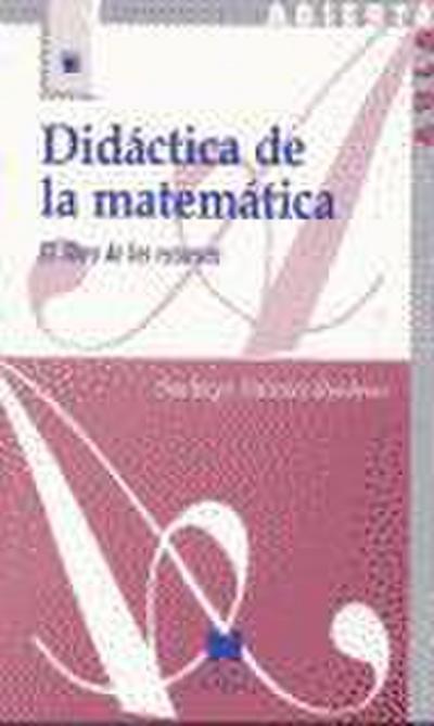 Didáctica de la matemática : el libro de los recursos