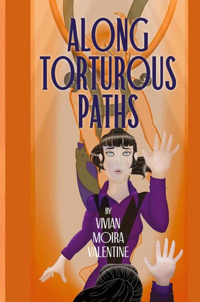 Along Torturous Paths