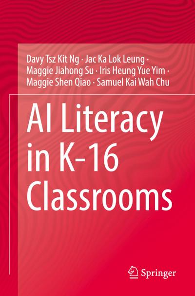 AI Literacy in K-16 Classrooms