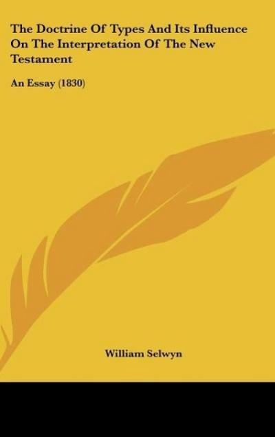 The Doctrine Of Types And Its Influence On The Interpretation Of The New Testament