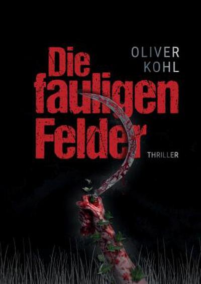 Die fauligen Felder