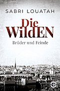 Die Wilden - Brüder und Feinde