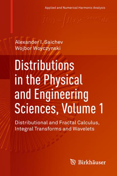 Distributions in the Physical and Engineering Sciences, Volume 1